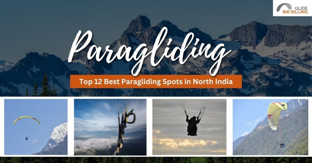 Top 12 Best Paragliding Spots in North India